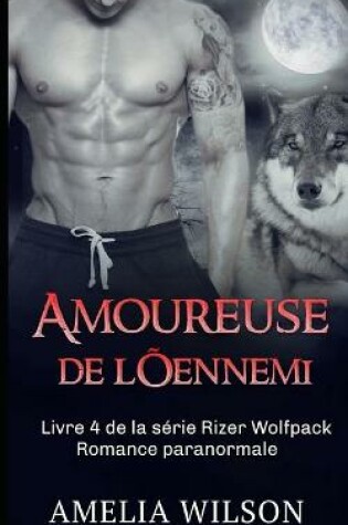 Cover of Amoureuse de l'ennemi