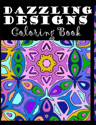 Book cover for Dazzling Designs Coloring Book
