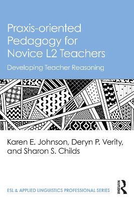 Book cover for Praxis-oriented Pedagogy for Novice L2 Teachers