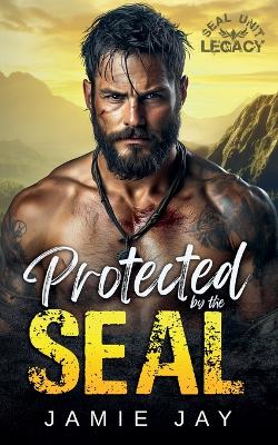 Cover of Protected by the SEAL