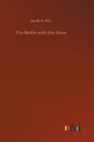 Cover of The Battle with the Slum