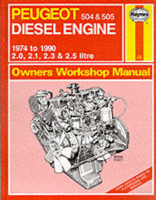 Book cover for Peugeot 504 and 505 Diesel 1974-90 Owner's Workshop Manual