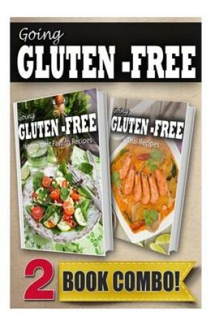 Cover of Gluten-Free Intermittent Fasting Recipes and Gluten-Free Thai Recipes