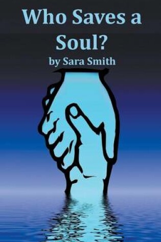 Cover of Who Saves A Soul?