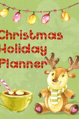 Cover of Christmas Holiday Planner and Organizer