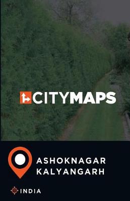 Book cover for City Maps Ashoknagar Kalyangarh India