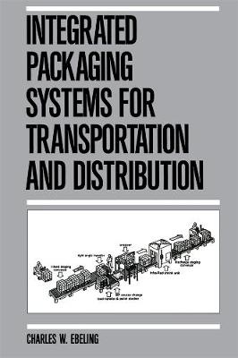 Cover of Integrated Packaging Systems for Transportation and Distribution