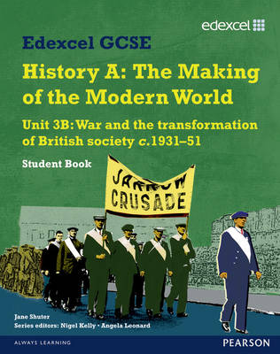 Cover of Edexcel GCSE Modern World History Unit 3B War and the Transformation of British Society c.1931-51 Student Book