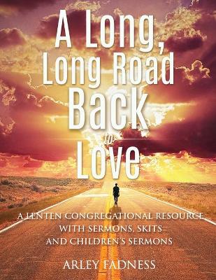 Book cover for A Long, Long Road Back to Love