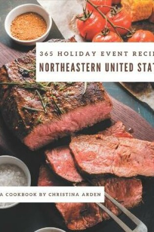 Cover of 365 Northeastern United States Holiday Event Recipes