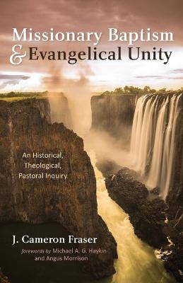 Cover of Missionary Baptism & Evangelical Unity