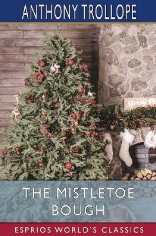 Cover of The Mistletoe Bough (Esprios Classics)
