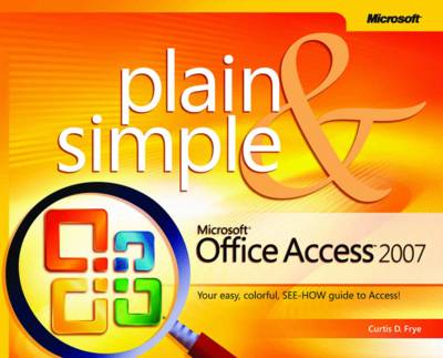 Book cover for Microsoft Office Access 2007 Plain & Simple