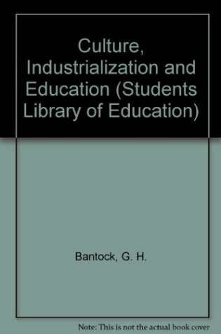 Cover of Culture, Industrialization and Education