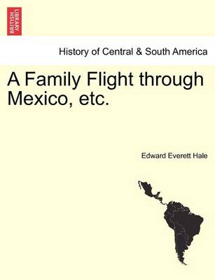 Book cover for A Family Flight Through Mexico, Etc.