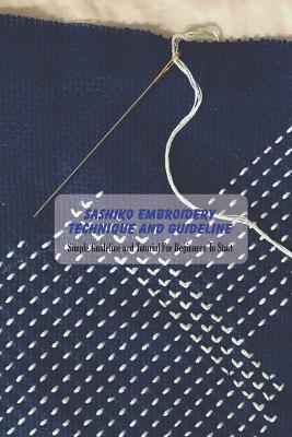 Book cover for Sashiko Embroidery Technique and Guideline