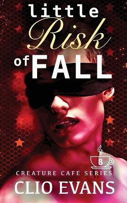 Cover of Little Risk of Fall (MM Monster Romance)