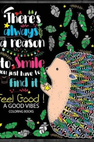 Cover of Feel Good ! A Good Vibes Coloring Book