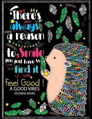 Book cover for Feel Good ! A Good Vibes Coloring Book