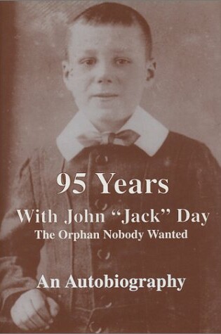 Cover of 95 Years with John "Jack" Day