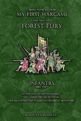 Cover of Forest Fury. Infantry 1680 - 1730