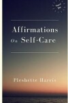 Book cover for Affirmations On Self-Care