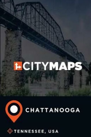 Cover of City Maps Chattanooga Tennessee, USA