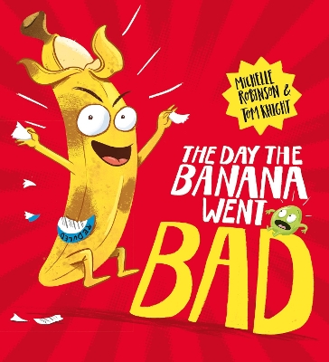 Book cover for The Day The Banana Went Bad