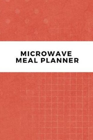 Cover of Microwave Meal Planner