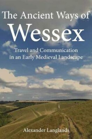 Cover of The Ancient Ways of Wessex