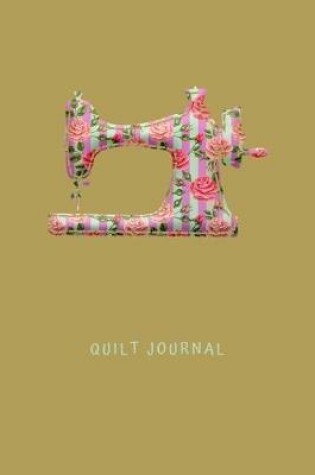 Cover of Quilt Journal