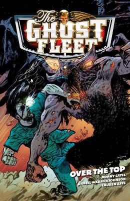 Book cover for The Ghost Fleet Volume 2: Over The Top