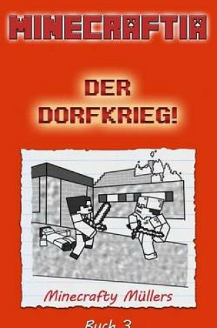 Cover of Minecraftia, Der Dorfkrieg!