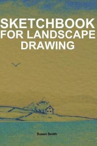 Cover of Sketchbook for Landscape Drawing