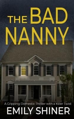 Book cover for The Bad Nanny