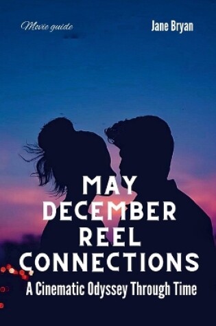 Cover of May December Reel Connections