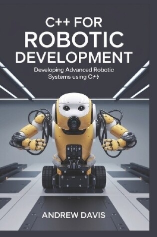 Cover of C++ for Robotic Development