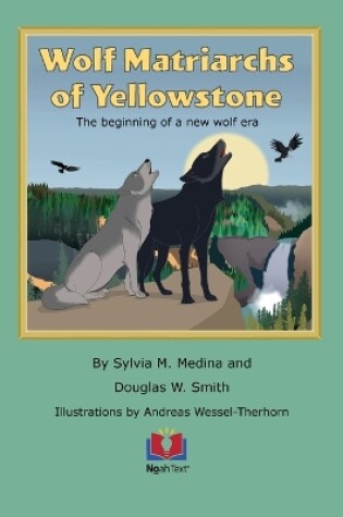 Cover of Wolf Matriarchs of Yellowstone