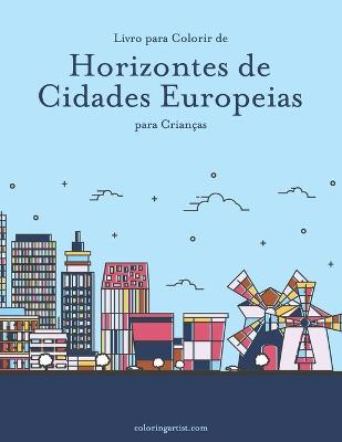 Book cover for Livro para Colorir de Horizontes de Cidades Europeias para Criancas