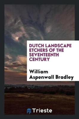 Book cover for Dutch Landscape Etchers of the Seventeenth Century