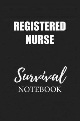 Cover of Registered Nurse Survival Notebook