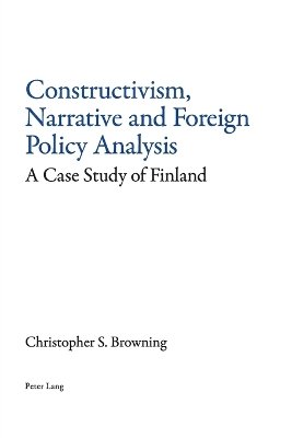 Book cover for Constructivism, Narrative and Foreign Policy Analysis