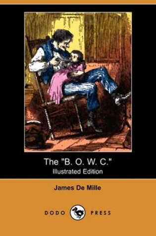 Cover of The B. O. W. C.(Dodo Press)