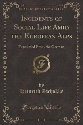 Book cover for Incidents of Social Life Amid the European Alps