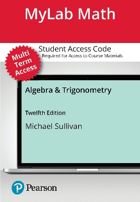 Book cover for MyLab Math with Pearson eText (24 Months) for Algebra & Trigonometry