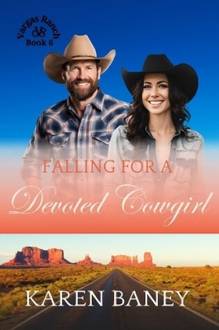 Cover of Falling for a Devoted Cowgirl