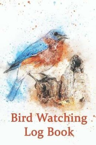 Cover of Bird Watching Log Book