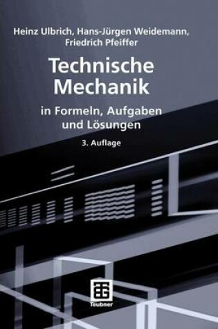 Cover of Technische Mechanik in Formeln, Aufgaben Und Loesungen