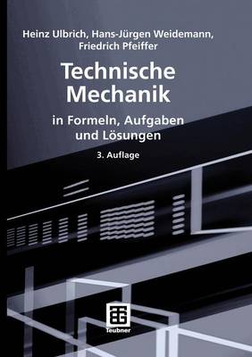 Book cover for Technische Mechanik in Formeln, Aufgaben Und Loesungen