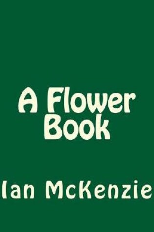 Cover of A Flower Book